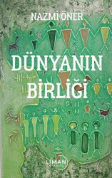 Dünyanın Birliği - Liman Yayınevi
