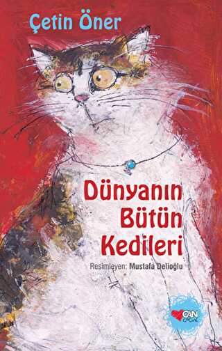 Dünyanın Bütün Kedileri Özel Baskı - Can Çocuk Yayınları