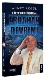 Dünya`nın Değişimi ve Erbakan Devrimi - Adil Dünya Yayınevi