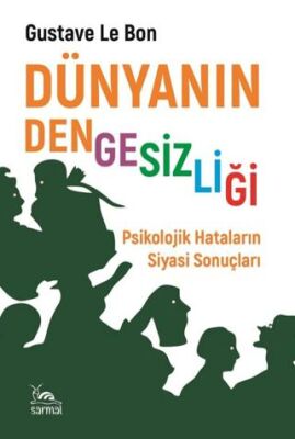 Dünyanın Dengesizliği - 1