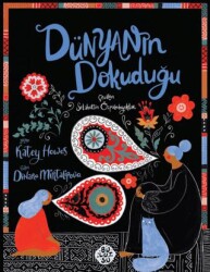 Dünyanın Dokuduğu - Bulutsu Yayınları