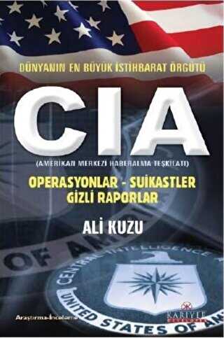Dünyanın En Büyük İstihbarat Örgütü CIA