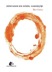 Dünyanın En Güzel Vazgeçişi - Meşe Kitaplığı