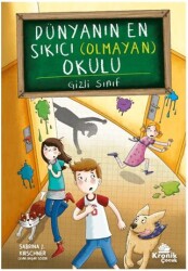 Dünyanın En Sıkıcı Olmayan Okulu 2 - Gizli Sınıf - Kronik Kitap