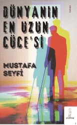 Dünyanın En Uzun Cüce`si - Şey Kitap