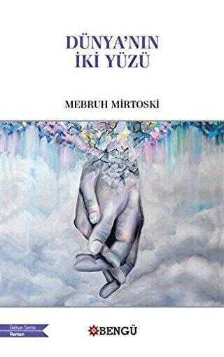Dünya`nın İki Yüzü - Bengü Yayınları