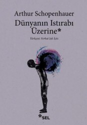 Dünyanın Istırabı Üzerine - Sel Yayıncılık