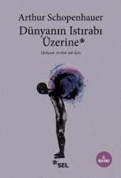 Dünyanın Istırabı Üzerine - Sel Yayıncılık