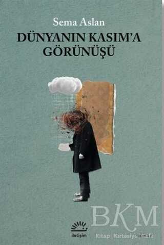 Dünyanın Kasım`a Görünüşü - 1