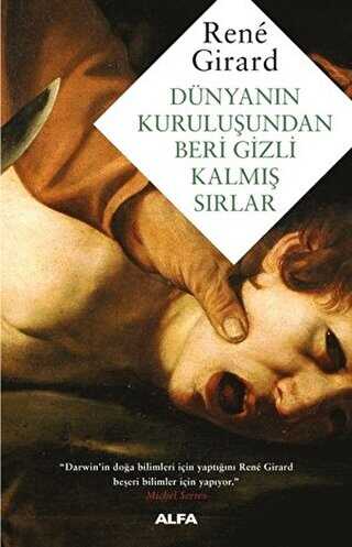 Dünyanın Kuruluşundan Beri Gizli Kalmış Sırlar - Alfa Yayınları