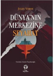 Dünya’nın Merkezine Seyahat - Tema Yayınları