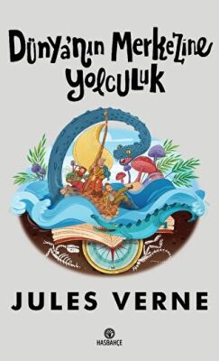 Dünyanın Merkezine Yolculuk kapağı