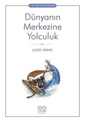 Dünyanın Merkezine Yolculuk - 1001 Çiçek Kitaplar