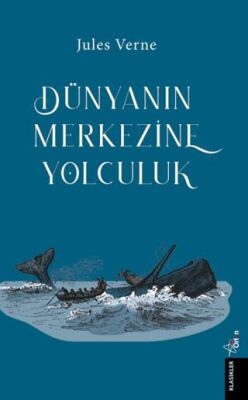Dünya’nın Merkezine Yolculuk - 1