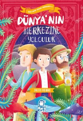 Dünya’nın Merkezine Yolculuk – Mavi Kirpi Çocuk Klasikleri 1 - 1