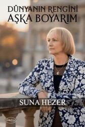 Dünyanın Rengini Aşka Boyarım - Dilkitap Yayınları