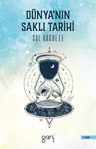 Dünya’nın Saklı Tarihi - Ganj Kitap