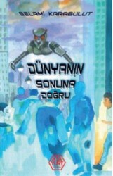 Dünyanın Sonuna Doğru - Atayurt Yayınevi