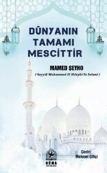 Dünyanın Tamamı Mescittir - Hûma Yayınları