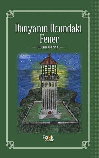 Dünyanın Ucundaki Fener - Fark Yayınları