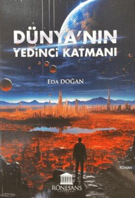 Dünya’nın Yedinci Katmanı - 1