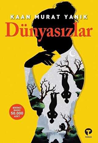 Dünyasızlar - Turkuvaz Kitap