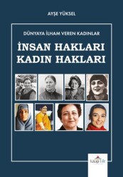 Dünyaya İlham Veren Kadınlar İnsan Hakları-Kadın Hakları - Kitap Life