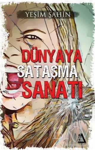 Dünyaya Sataşma Sanatı - Sisyphos Yayınları