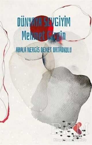 Dünyaya Sevgiyim - Klaros Yayınları