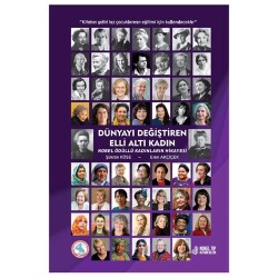 Dünyayı Değiştiren Elli Altı Kadın Nobel Ödüllü Kadınların Hikayesi - Nobel Tıp Kitabevi