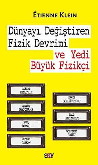 Dünyayı Değiştiren Fizik Devrimi ve Yedi Büyük Fizikçi - Say Yayınları