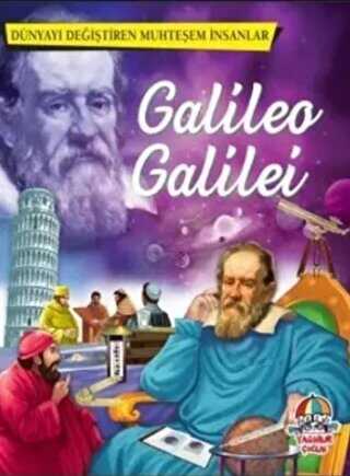 Galileo Galilei - Dünyayı Değiştiren Muhteşem İnsanlar