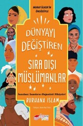 Dünyayı Değiştiren Sıra Dışı Müslümanlar - The Kitap Çocuk