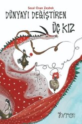 Dünyayı Değiştiren Üç Kız - Nito Kitap