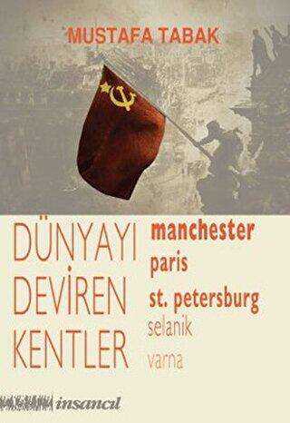 Dünyayı Deviren Kentler - İnsancıl Yayınları