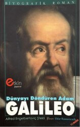 Dünyayı Döndüren Adam Galileo - Etkin Yayınevi