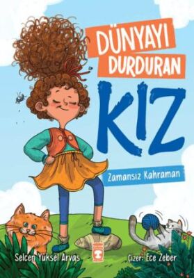 Dünyayı Durduran Kız - Zamansız Kahraman - 1