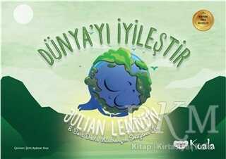 Dünya`yı İyileştir - Koala Kitap