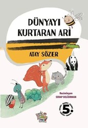 Dünyayı Kurtaran Arı - Parmak Çocuk Yayınları