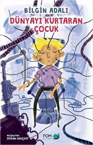 Dünyayı Kurtaran Çocuk - FOM Kitap