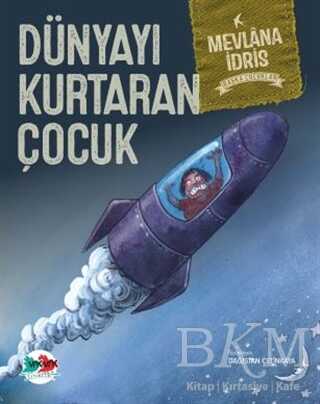 Dünyayı Kurtaran Çocuk - Vak Vak Yayınları