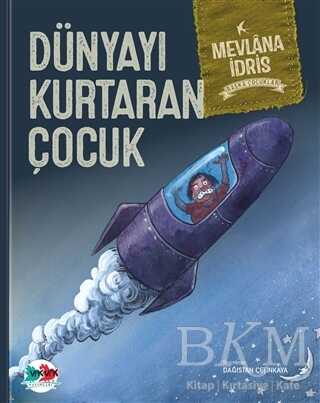 Dünyayı Kurtaran Çocuk Ciltli - Vak Vak Yayınları