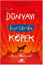 Dünyayı Kurtaran Köpek - Pegasus Çocuk Yayınları