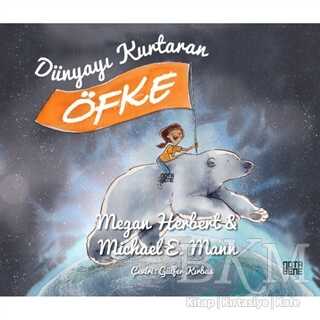 Dünyayı Kurtaran Öfke - Nota Bene Yayınları