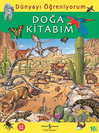 Dünyayı Öğreniyorum - Doğa Kitabım - İş Bankası Kültür Yayınları