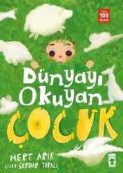 Dünyayı Okuyan Çocuk - Timaş Çocuk
