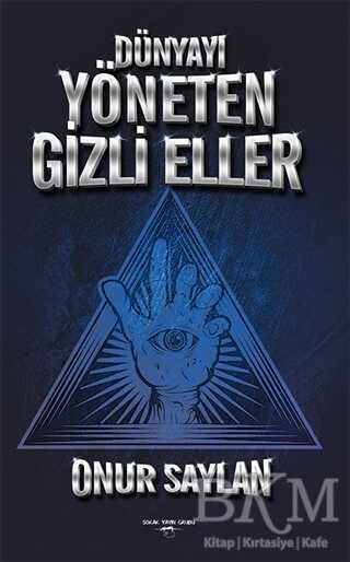 Dünyayı Yöneten Gizli Eller - Sokak Kitapları Yayınları