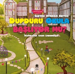 Dupduru Okula Başlıyor mu? - Eksik Parça Yayınları