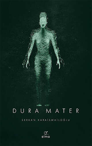 Dura Mater 3. Kitap - ELMA Yayınevi