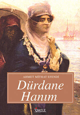 Dürdane Hanım - İskele Yayıncılık